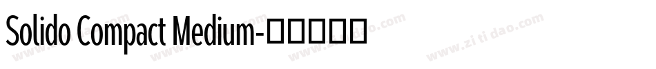 Solido Compact Medium字体转换